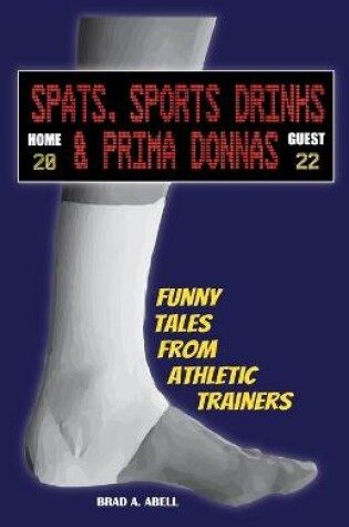 Cover of Spats, Sports Drinks & Prima Donnas