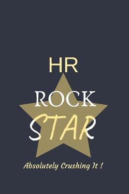 Book cover for HR Rock Star Absolutely Crushing It !