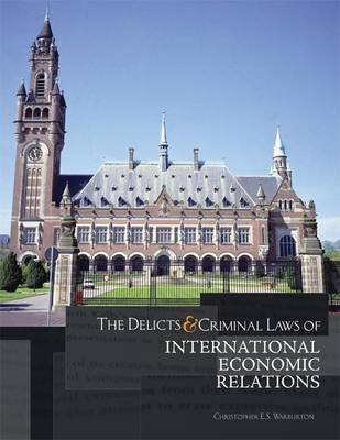 Book cover for Lsc Cpsx (John Jay College) Icj701: The Delicts & Criminal Laws of International Economic Relations