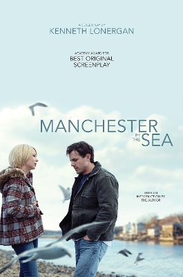 Book cover for Manchester by the Sea: A Screenplay