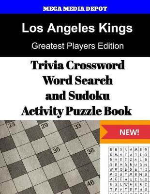 Book cover for Los Angeles Kings Trivia Crossword, WordSearch and Sudoku Activity Puzzle Book