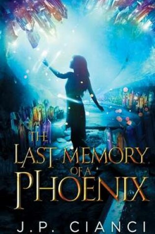 Cover of The Last Memory of a Phoenix