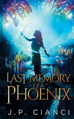 Book cover for The Last Memory of a Phoenix
