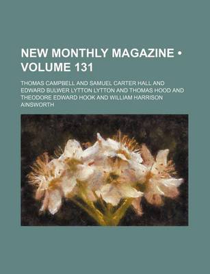 Book cover for New Monthly Magazine (Volume 131)