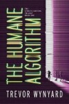 Book cover for The Humane Algorithm