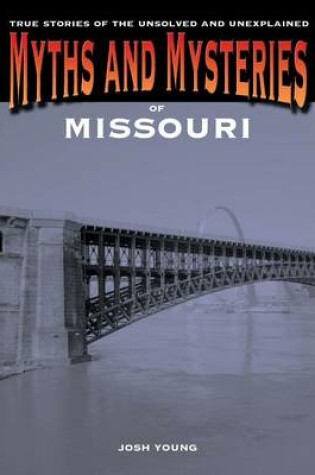 Cover of Myths and Mysteries of Missouri