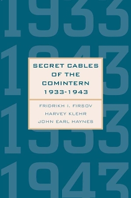 Book cover for Secret Cables of the Comintern, 1933-1943