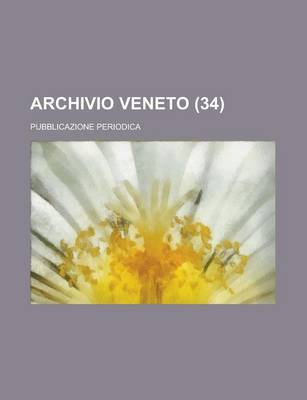 Book cover for Archivio Veneto; Pubblicazione Periodica (34)