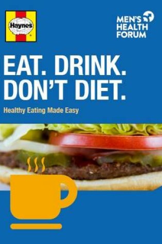 Cover of Eat. Drink. Don't Diet.