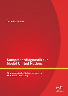 Book cover for Kompetenzdiagnostik für Model United Nations