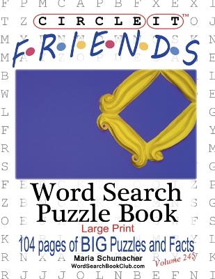 Book cover for Circle It, Friends Facts, Word Search, Puzzle Book
