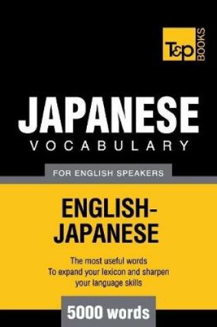 Cover of Japanese Vocabulary for English Speakers - English-Japanese - 5000 Words