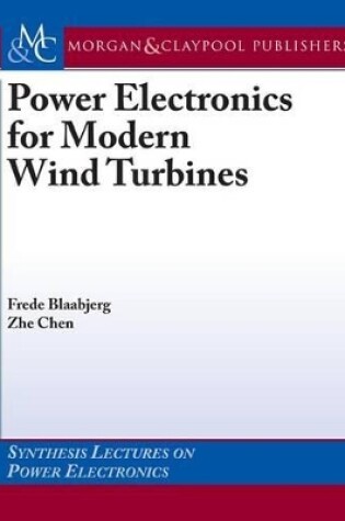 Cover of Power Electronics for Modern Wind Turbines