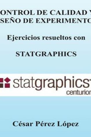 Cover of Control de Calidad y Diseno de Experimentos. Ejercicios Con Statgraphics