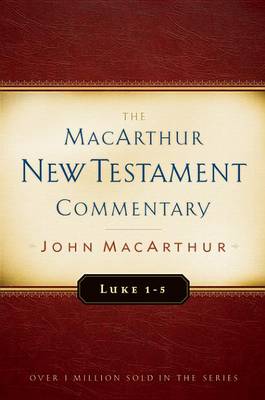 Book cover for Luke 1-5 MacArthur New Testament Commentary