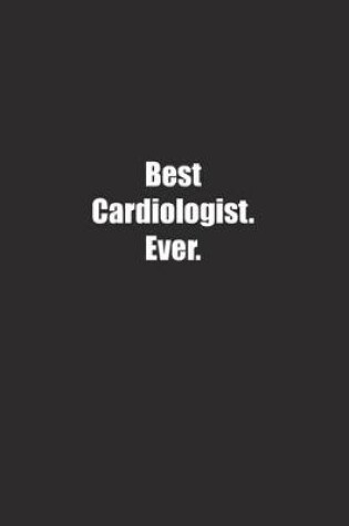 Cover of Best Cardiologist. Ever.