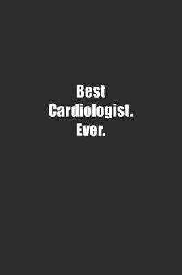 Book cover for Best Cardiologist. Ever.