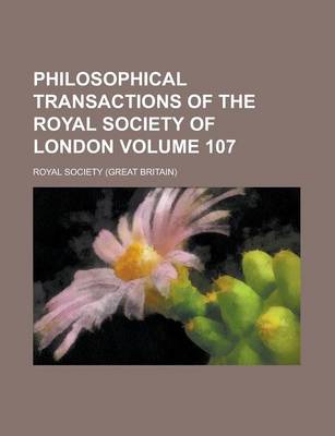 Book cover for Philosophical Transactions of the Royal Society of London Volume 107