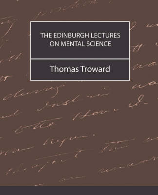 Book cover for The Edinburgh Lectures on Mental Science (New Edition)