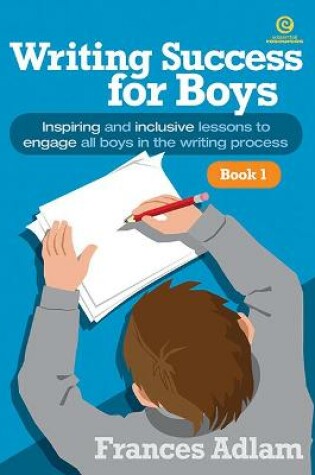 Cover of Writing Success for Boys -  Bk 1 Yrs 3-4