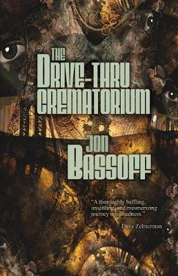 Book cover for The Drive-Thru Crematorium
