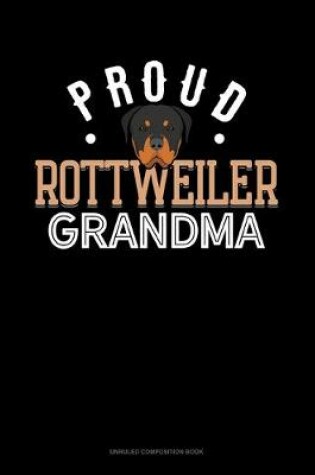 Cover of Proud Rottweiler Grandma