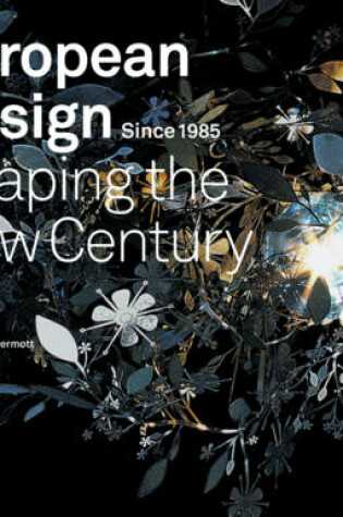 Cover of European Design Since 1985: Shaping the New Century