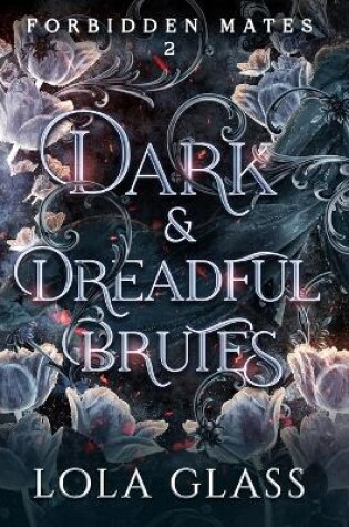 Cover of Dark & Dreadful Brutes