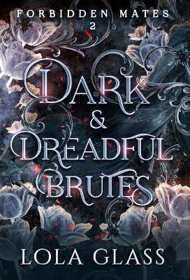 Book cover for Dark & Dreadful Brutes