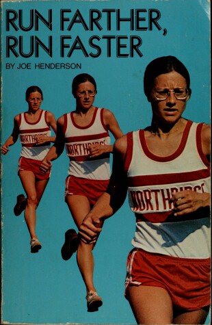 Book cover for Run Farther, Run Faster