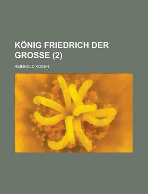 Book cover for Konig Friedrich Der Grosse (2)