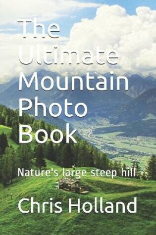 Cover of The Ultimate Mountain Photo Book