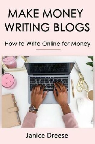 Cover of Make Money Writing Blogs