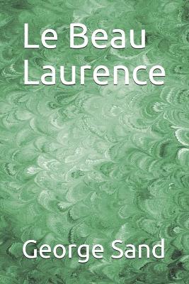 Book cover for Le Beau Laurence