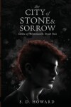 Book cover for The City of Stone & Sorrow