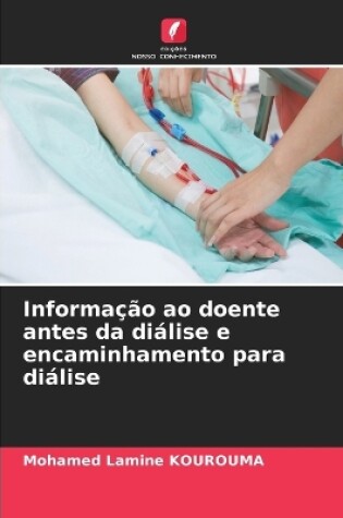 Cover of Informa��o ao doente antes da di�lise e encaminhamento para di�lise