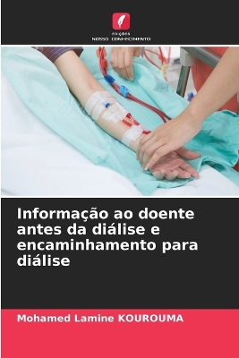 Cover of Informa��o ao doente antes da di�lise e encaminhamento para di�lise