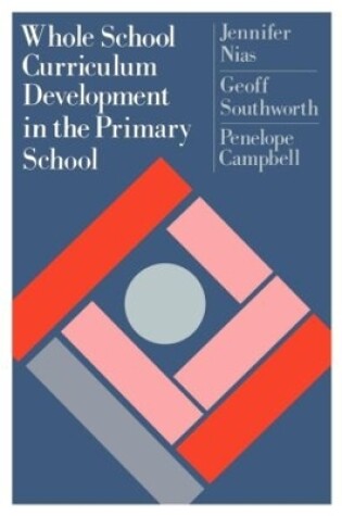 Cover of Whole School Curriculum Development In The Primary School