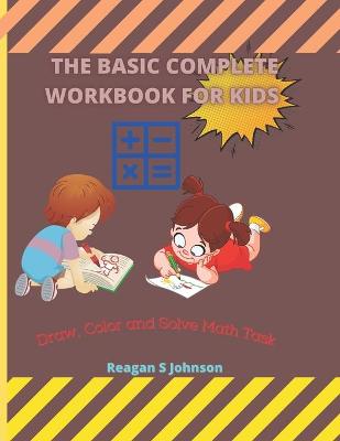 Book cover for The Basic Complete Workbook For Kids