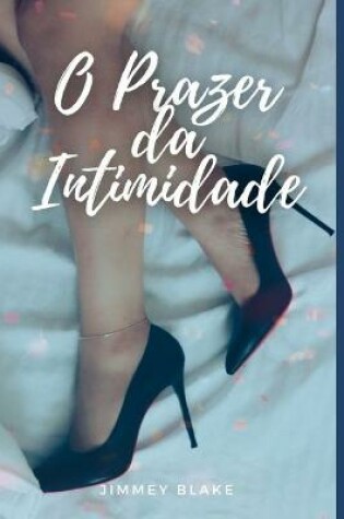 Cover of O prazer da intimidade