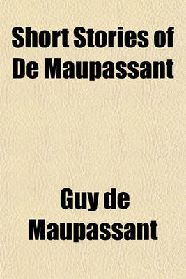 Book cover for Short Stories of de Maupassant