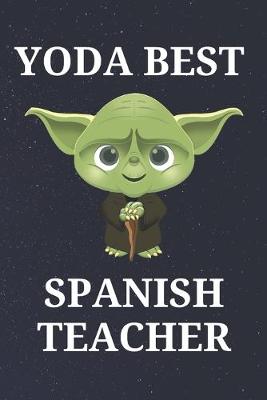 Book cover for Yoda Best Spanish Teacher