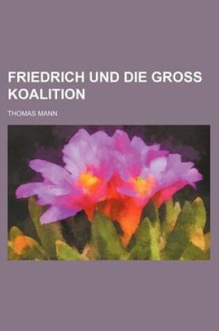 Cover of Friedrich Und Die Gross Koalition