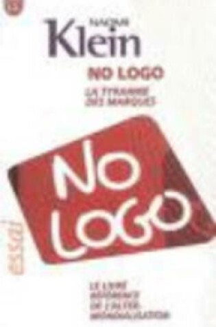 Cover of No Logo - LA Tyrannie DES Marques