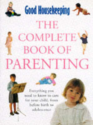 Cover of "Good Housekeeping" Complete Book of Parenting