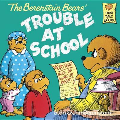 Book cover for The Berenstain Bears and the Trouble at School