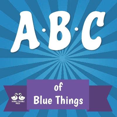 Book cover for ABC of Blue Things