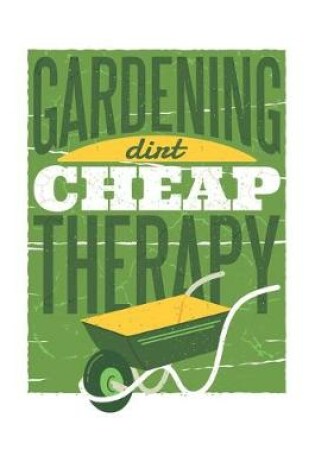 Cover of Gartenplaner - Gardening Cheap Therapy