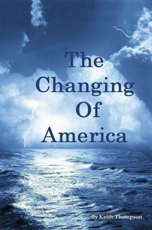 Cover of The Changing of America