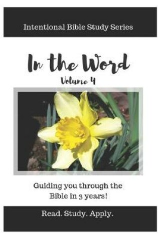Cover of In the Word (Intentional Bible Study Series Vol. 4)